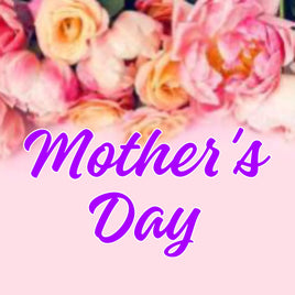 MOTHER'S DAY